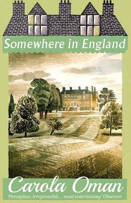 Somewhere in England by Carola Oman, Roy Strong