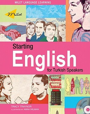 Starting English for Turkish Speakers [With CD] by Tracy Traynor