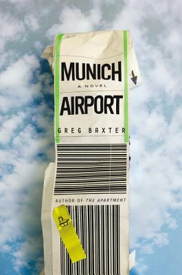 Munich Airport by Greg Baxter