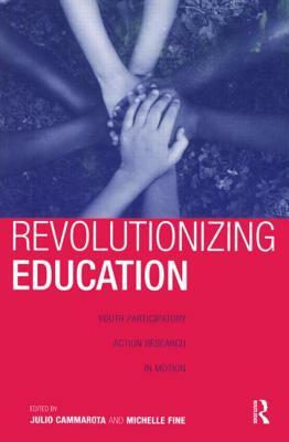 Revolutionizing Education: Youth Participatory Action Research in Motion by 