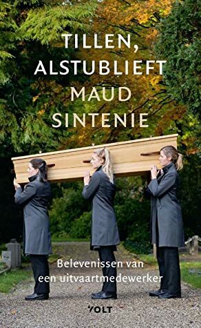 Tillen, alsjeblieft by Maud Sintenie