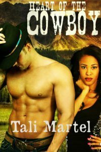 Heart of the Cowboy by Tali Martel