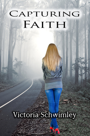 Capturing Faith by Victoria Schwimley