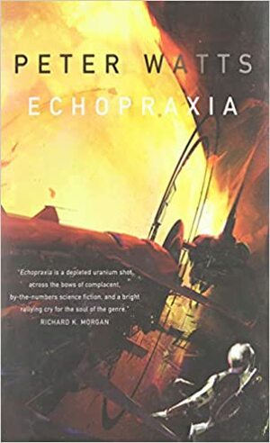 Эхопраксия by Питер Уоттс, Peter Watts