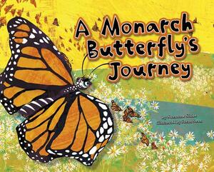 A Monarch Butterfly's Journey by Suzanne Slade