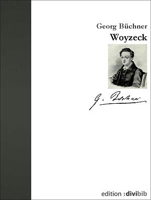 Woyzeck by Georg Büchner