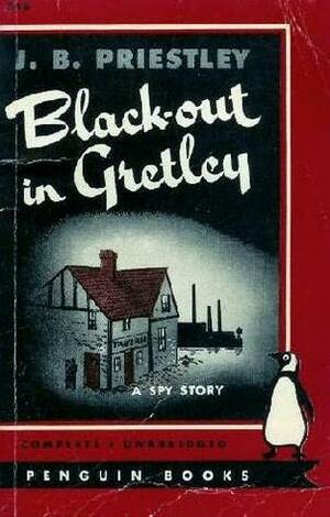 Blackout In Gretley by J.B. Priestley