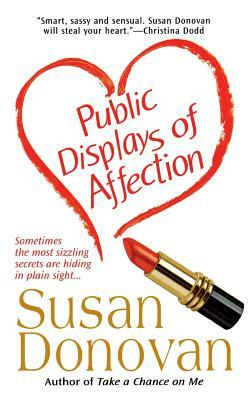 Public Displays of Affection by Susan Donovan