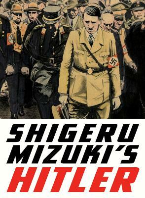 Shigeru Mizuki's Hitler by Shigeru Mizuki