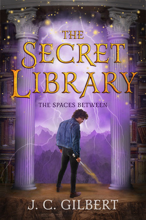 The Spaces Between by J.C. Gilbert