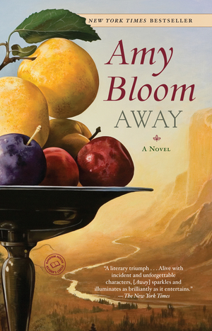 Away by Amy Bloom