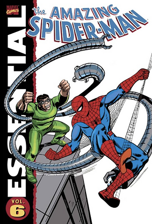Essential Amazing Spider-Man, Vol. 6 by Gil Kane, Gerry Conway, Ross Andru, John Romita Sr., Stan Lee, John Romita Jr.
