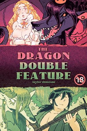 The Dragon Double Feature  by Taylor Titmouse