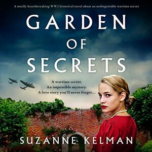Garden of Secrets by Suzanne Kelman