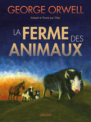 La Ferme des Animaux: Roman graphique by George Orwell, Odyr