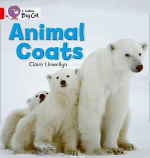 Animal Coats: Red A/Band 2a by Claire Llewellyn