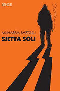 Sjetva soli by Muharem Bazdulj