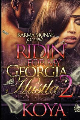 Ridin' for My Georgia Hustla 2 by Koya