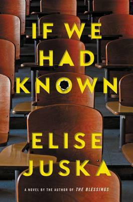 If We Had Known by Elise Juska