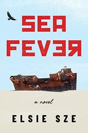 Sea Fever by Elsie Sze, Elsie Sze