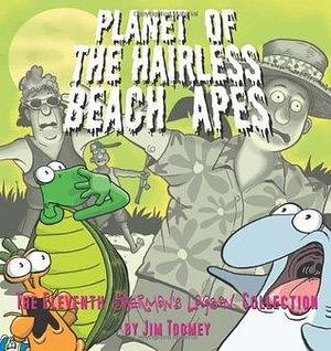 Planet of the Hairless Beach Apes: The Eleventh Sherman's Lagoon Collection by Jim Toomey, Jim Toomey