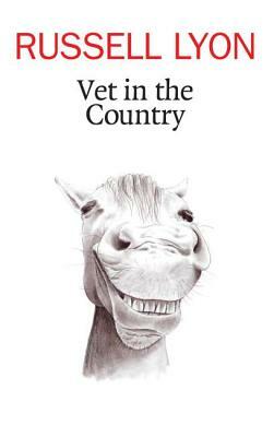 Vet in the Country by Russell Lyon