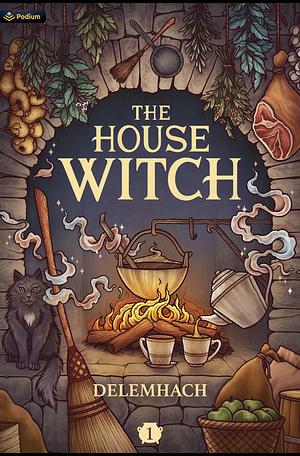 The House Witch by Delemhach