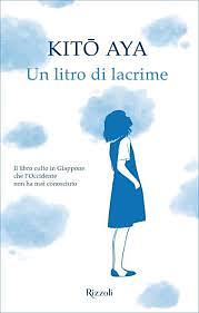 Un litro di lacrime by Aya Kito