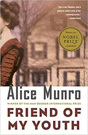 Friend of My Youth:  Stories by Alice Munro