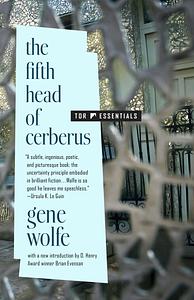 The Fifth Head of Cerberus by Gene Wolfe