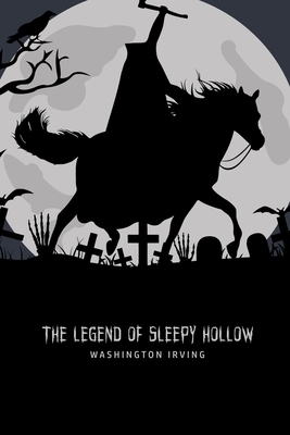 The Legend of Sleepy Hollow by Washington Irving