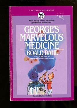 George's Marvelous Medicine by Roald Dahl