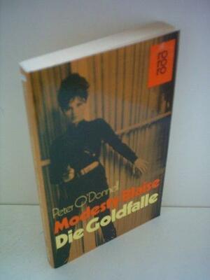 Modesty Blaise, die Goldfalle: Roman by Peter O'Donnell