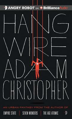 Hang Wire by Adam Christopher