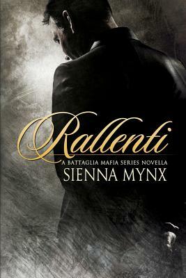 Rallenti by Sienna Mynx