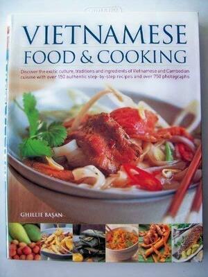 Vietnamese Food & Cooking by Ghillie Basan (2009) Flexibound by Ghillie Basan, Martin Brigdale