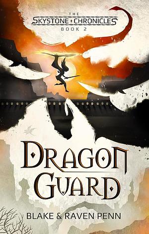 Dragon Guard by Raven Penn, Blake Penn