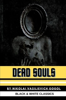 Dead Souls by Nikolai Gogol