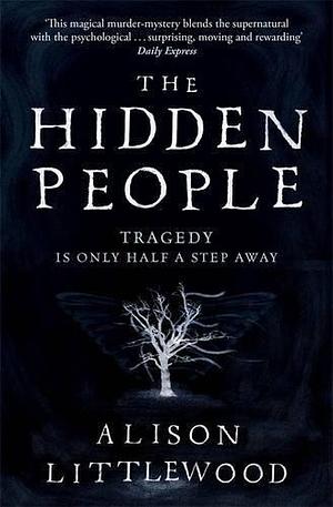 Hidden People by Alison Littlewood, Alison Littlewood