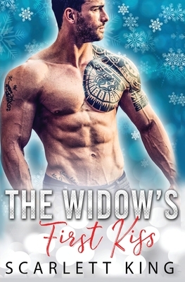 The Widow's First Kiss: A Billionaire and A Virgin Romance by Scarlett King