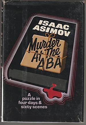 Murder at the ABA by Isaac Asimov