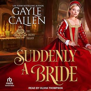 Suddenly a Bride by Gayle Callen