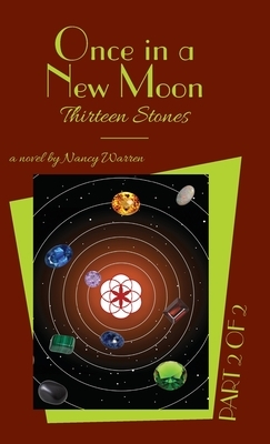 Thirteen Stones: Once in a New Moon, Part Two by Nancy Warren