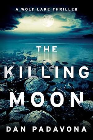 The Killing Moon by Dan Padavona