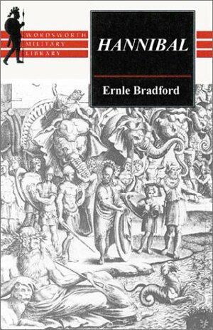 Hannibal (Military Library) by Ernle Bradford