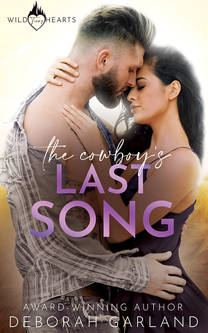 The Cowboy's Last Song by Deborah Garland