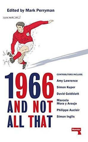 1966, And Not All That by Mark Perryman