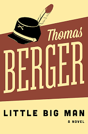 Little Big Man: A Novel by Thomas Berger