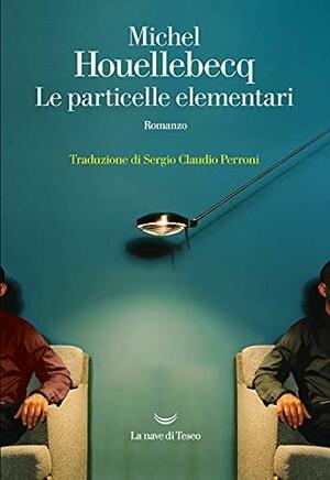 Le particelle elementari by Michel Houellebecq