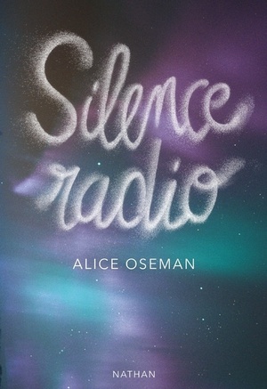 Silence Radio by Alice Oseman